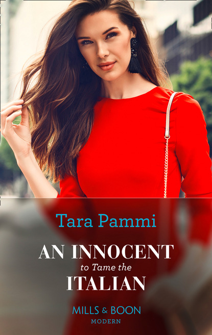 Tara Pammi - An Innocent To Tame The Italian