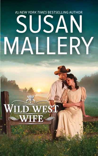 Обложка книги Wild West Wife, Susan Mallery