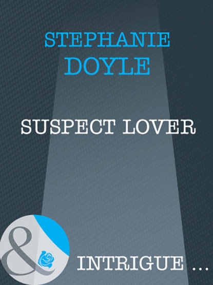 Stephanie Doyle - Suspect Lover