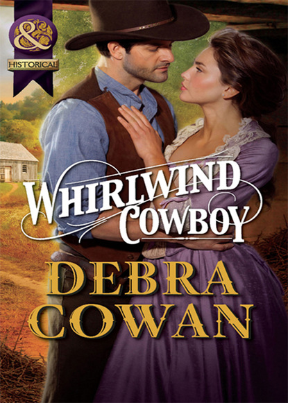 Debra Cowan - Whirlwind Cowboy