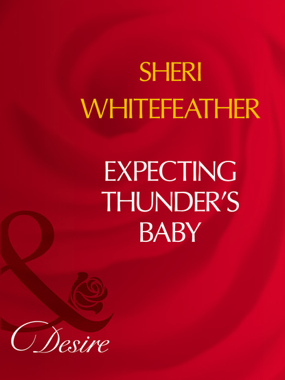 Sheri WhiteFeather - Expecting Thunder's Baby