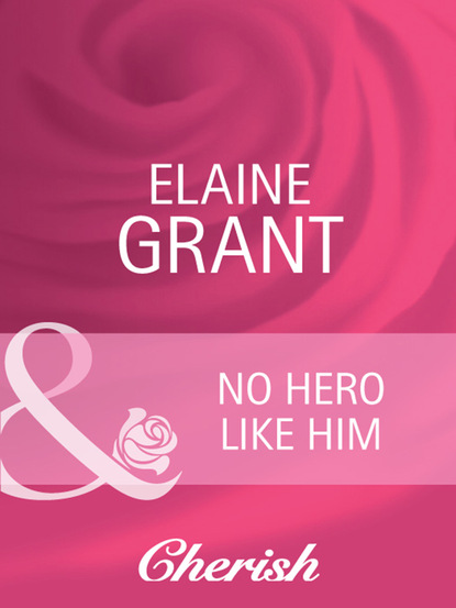 Elaine Grant - No Hero Like Him