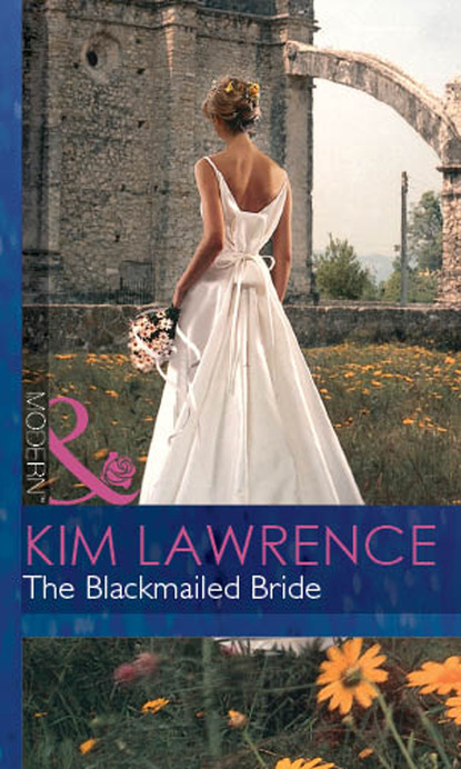Ким Лоренс - The Blackmailed Bride