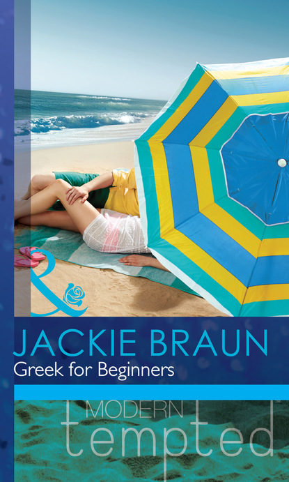 Jackie Braun - Greek for Beginners