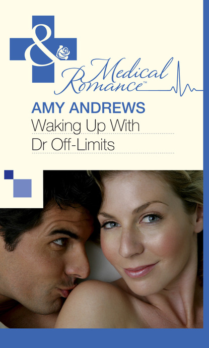 Amy Andrews - Waking Up With Dr Off-Limits