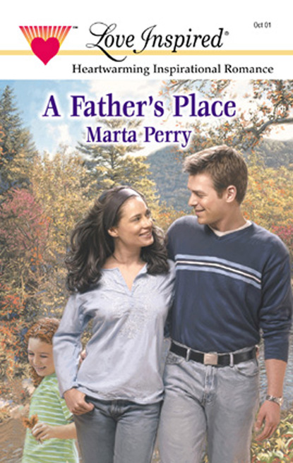 Marta  Perry - A Father's Place
