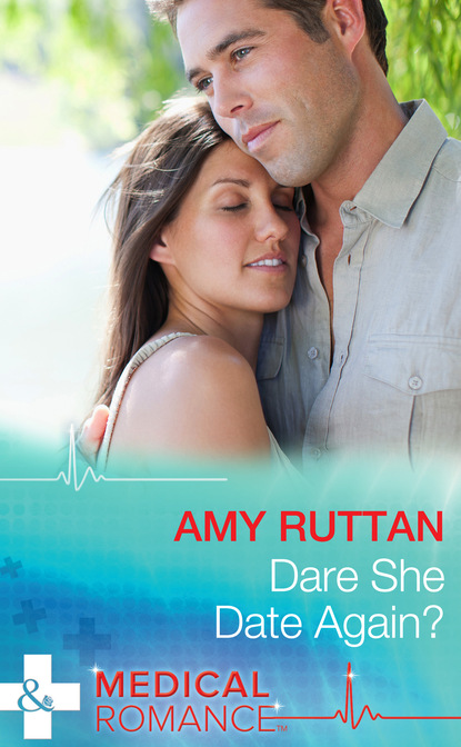 Amy Ruttan - Dare She Date Again?