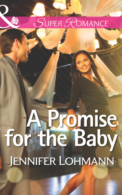 Jennifer Lohmann - A Promise for the Baby