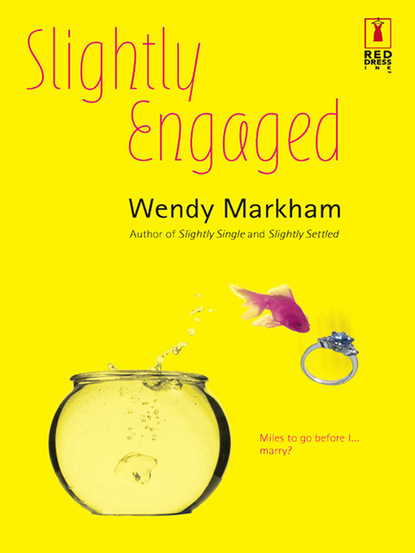 Wendy Markham - Slightly Engaged