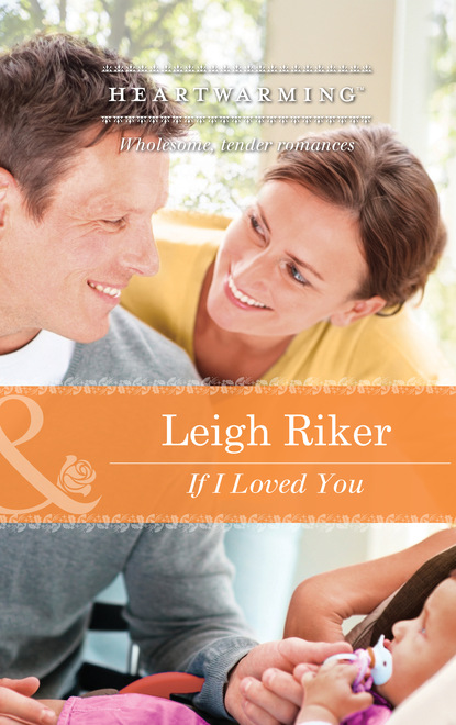 Leigh Riker - If I Loved You