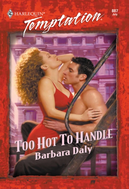 Обложка книги Too Hot To Handle, Barbara Daly