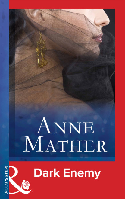 Anne Mather - Dark Enemy