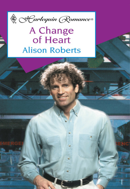 Alison Roberts - A Change Of Heart