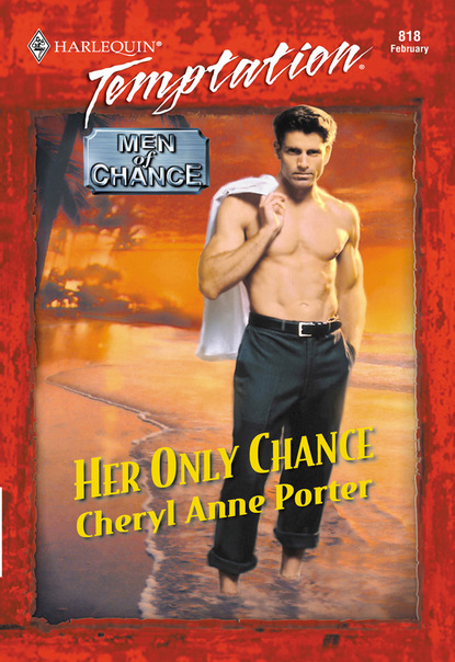Cheryl Anne Porter - Her Only Chance