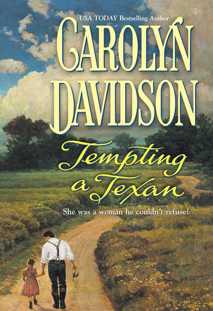 Carolyn Davidson - Tempting A Texan
