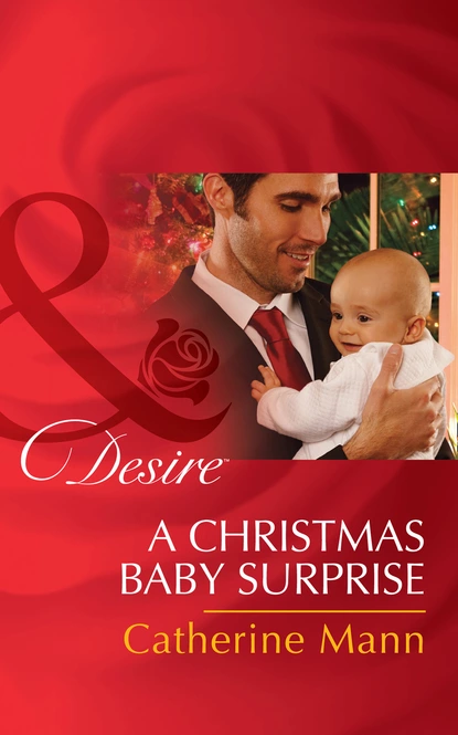 Обложка книги A Christmas Baby Surprise, Catherine Mann