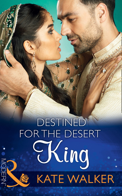 Kate Walker - Destined For The Desert King