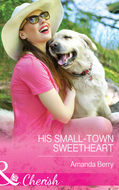 

His Small-Town Sweetheart