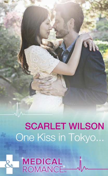 Обложка книги One Kiss In Tokyo..., Scarlet Wilson