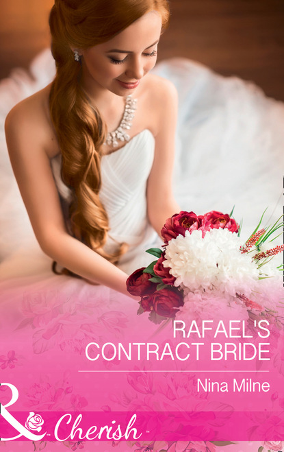 Nina Milne - Rafael's Contract Bride