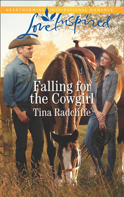 Tina Radcliffe - Falling For The Cowgirl