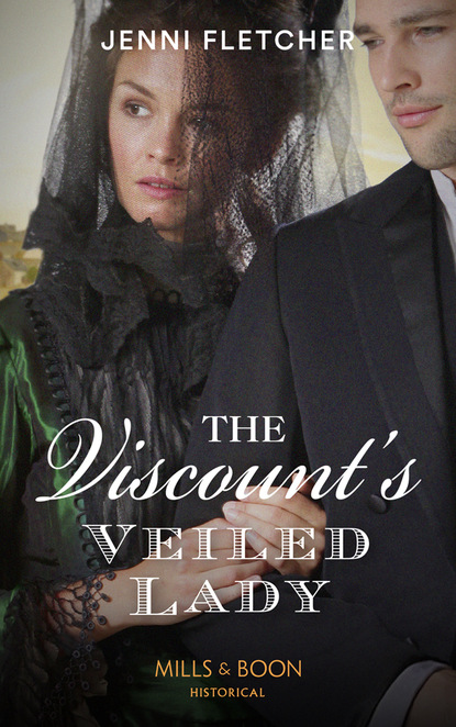 Jenni Fletcher - The Viscount’s Veiled Lady