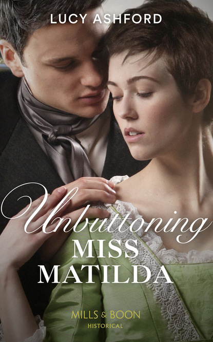 Unbuttoning Miss Matilda - Lucy Ashford
