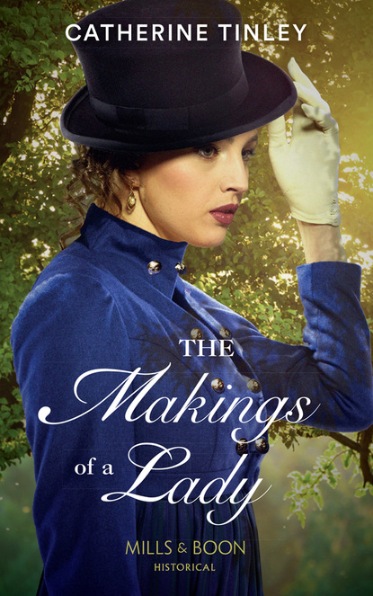 Catherine Tinley - The Makings Of A Lady
