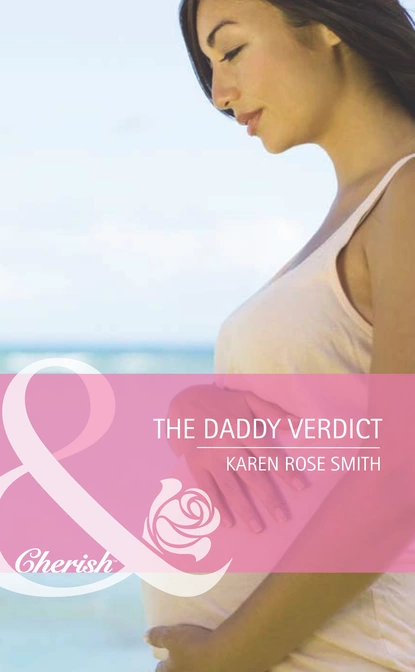 Обложка книги The Daddy Verdict, Karen Rose Smith