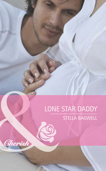 Stella Bagwell - Lone Star Daddy