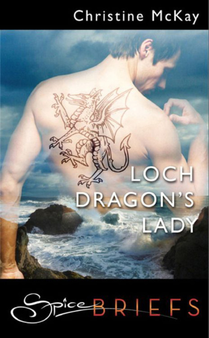 Christine McKay - Loch Dragon's Lady