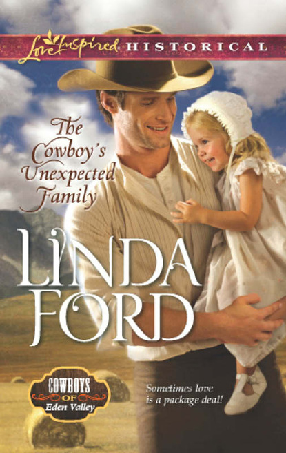 Linda Ford - The Cowboy's Unexpected Family