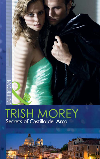 Trish Morey - Secrets Of Castillo Del Arco