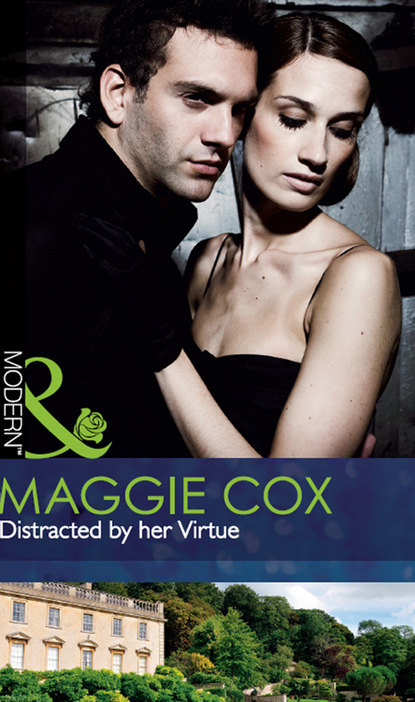 Maggie Cox - Distracted by her Virtue