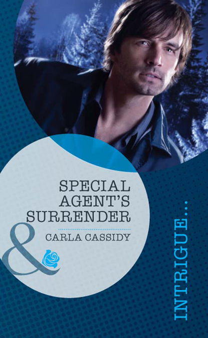 Carla Cassidy - Special Agent's Surrender