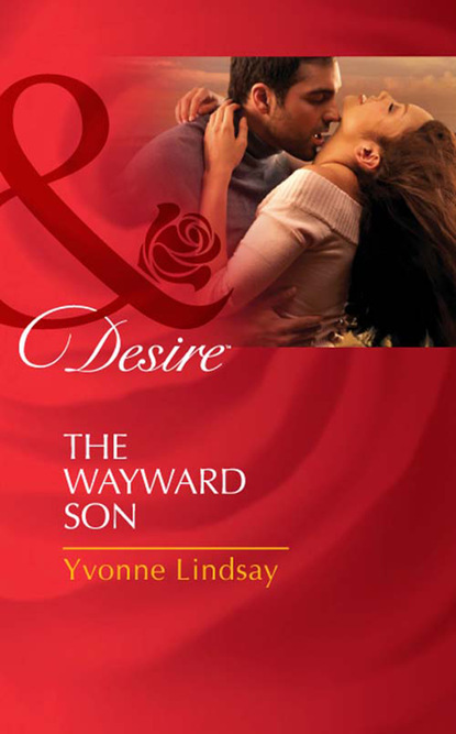 Yvonne Lindsay - The Wayward Son