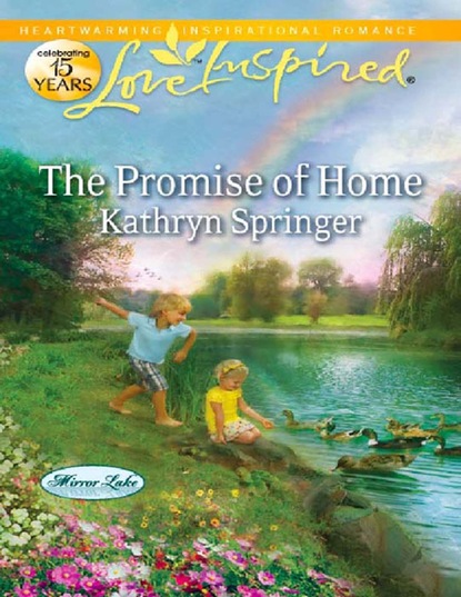 Kathryn Springer - The Promise of Home