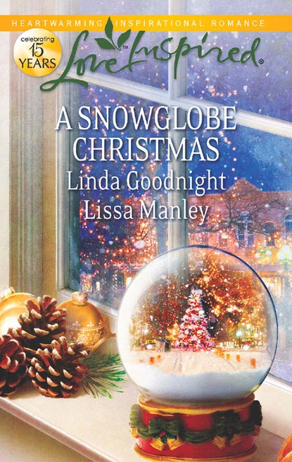 Обложка книги A Snowglobe Christmas, Линда Гуднайт