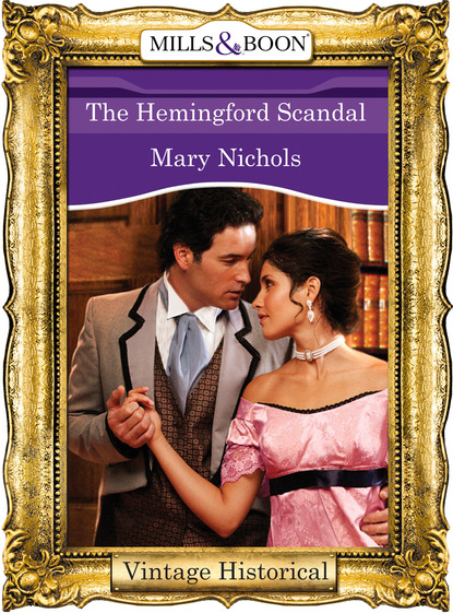 Mary Nichols - The Hemingford Scandal