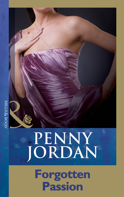 Пенни Джордан - Forgotten Passion