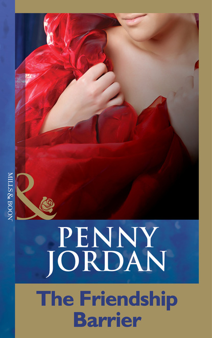 Пенни Джордан - The Friendship Barrier