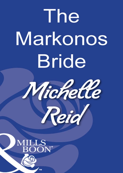 Обложка книги The Markonos Bride, Michelle Reid