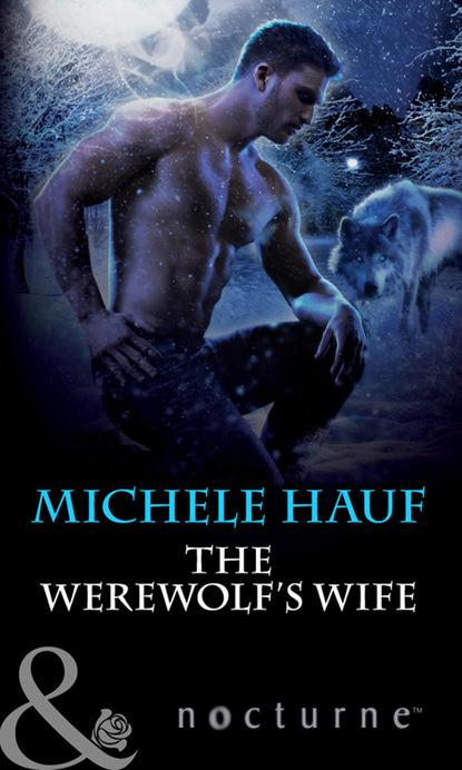 Michele  Hauf - The Werewolf's Wife