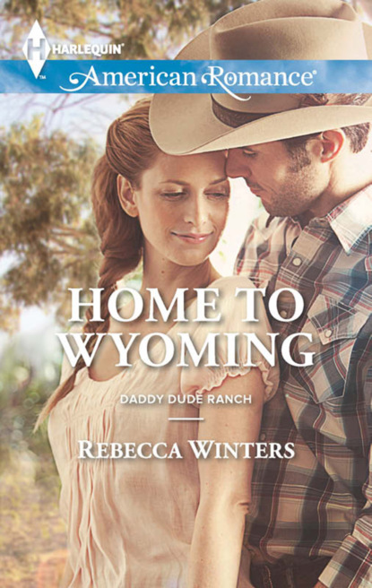 Rebecca Winters - Home to Wyoming