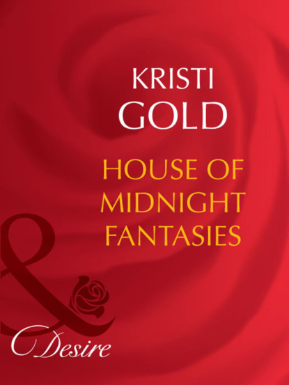 Kristi Gold - House of Midnight Fantasies