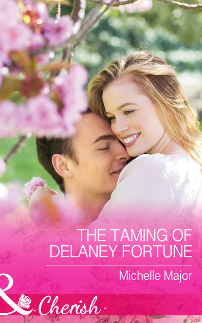 Michelle Major - The Taming of Delaney Fortune