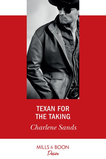 Charlene Sands — Texan For The Taking
