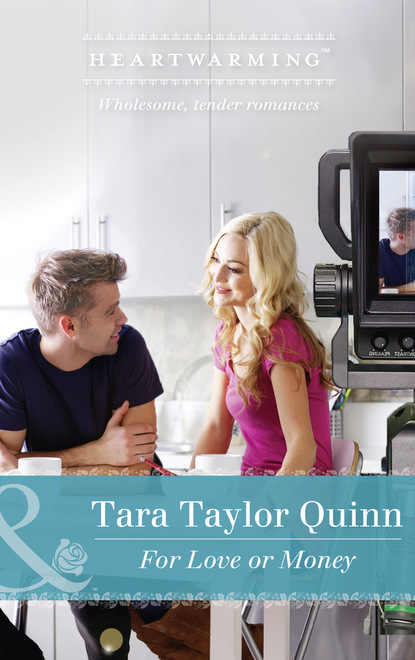 Tara Taylor Quinn - For Love Or Money