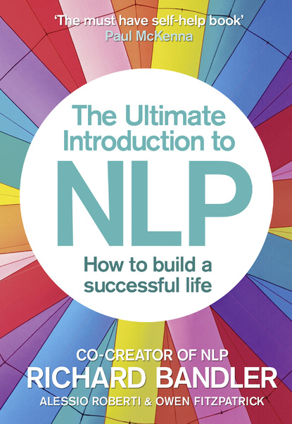 The Ultimate Introduction to NLP: How to build a successful life - Richard  Bandler