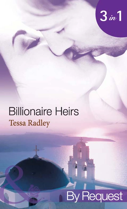 Обложка книги Billionaire Heirs, Тесса Рэдли